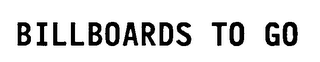 BILLBOARDS TO GO logo