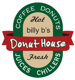 BILLY B'S DONUT HOUSE HOT COFFEE DONUTS FRESH JUICES CHILLERS logo