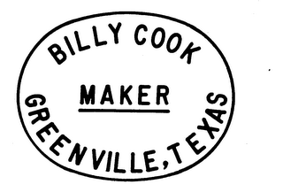 BILLY COOK MAKER GREENVILLE, TEXAS