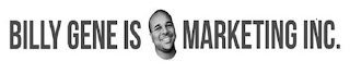 BILLY GENE IS MARKETING INC. logo