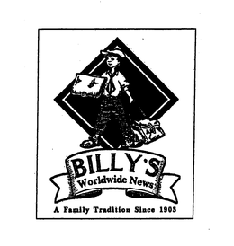 BILLY'S WORLDWIDE NEWS A FAMILY TRADITION SINCE 1903 logo