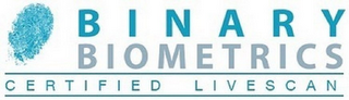 BINARY BIOMETRICS CERTIFIED LIVESCAN logo