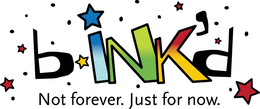 BINK'D NOT FOREVER. JUST FOR NOW. logo
