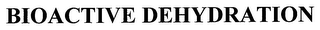 BIOACTIVE DEHYDRATION logo