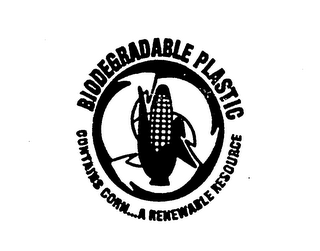 BIODEGRADABLE PLASTIC CONTAINS CORN...A RENEWABLE RESOURCE logo