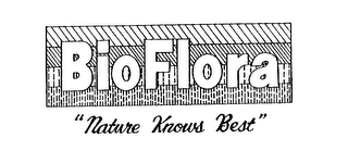 BIOFLORA "NATURE KNOWS BEST"