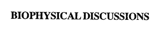 BIOPHYSICAL DISCUSSIONS logo
