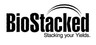 BIOSTACKED STACKING YOUR YIELDS. logo