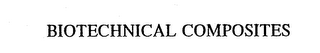 BIOTECHNICAL COMPOSITES