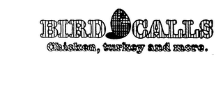 BIRD CALLS CHICKEN, TURKEY AND MORE. logo
