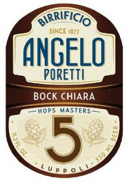 BIRRIFICIO ANGELO PORETTI SINCE 1877 BOCK CHIARA HOPS MASTERS 5 11.2 FL. OZ. LUPPOLI 330 ML BEER logo