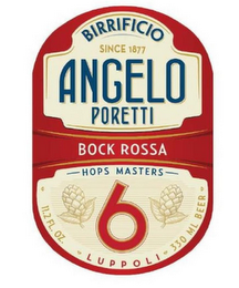 BIRRIFICIO ANGELO PORETTI SINCE 1877 BOCK ROSSA HOPS MASTERS 6 11.2 FL. OZ. LUPPOLI 330 ML BEER logo