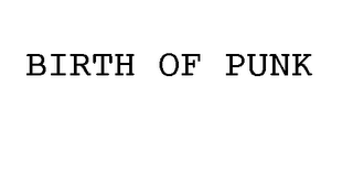 BIRTH OF PUNK logo