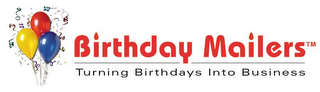 BIRTHDAY MAILERS TURNING BIRTHDAYS INTO BUSINESS logo