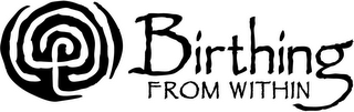 BIRTHING FROM WITHIN logo