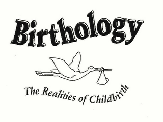BIRTHOLOGY THE REALITIES OF CHILDBIRTH logo