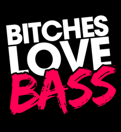 BITCHES LOVE BASS logo