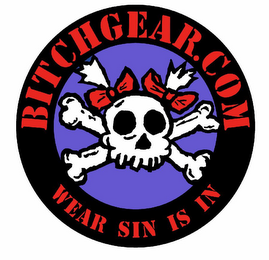 BITCHGEAR.COM WEAR SIN IS IN logo