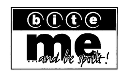BITE ME...AND BE SPOILT! logo