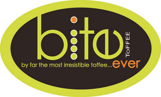 BITE TOFFEE BY FAR THE MOST IRRESISTIBLE TOFFEE... EVER logo