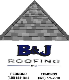 B&J ROOFING INC REDMOND (425) 868-1818 EDMONDS (425) 775-7910 logo