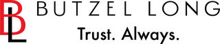 BL BUTZEL LONG TRUST. ALWAYS. logo