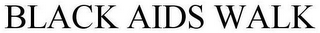 BLACK AIDS WALK logo