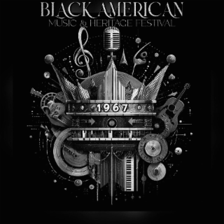 BLACK AMERICAN MUSIC & HERITAGE FESTIVAL 1967 logo