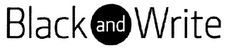 BLACK AND WRITE logo