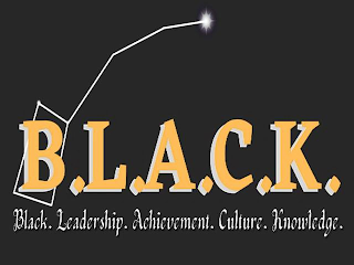 B.L.A.C.K. - BLACK. LEADERSHIP. ACHIEVEMENT. CULTURE. KNOWLEDGE. logo