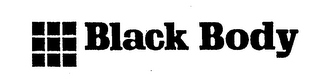 BLACK BODY