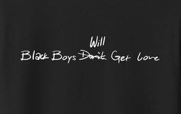 BLACK BOYS DON'T WILL GET LOVE logo