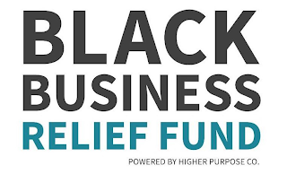 BLACK BUSINESS RELIEF FUND POWERED BY HIGHER PURPOSE CO. logo