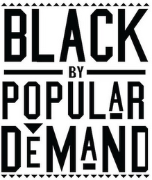 BLACK BY POPULAR DEMAND logo