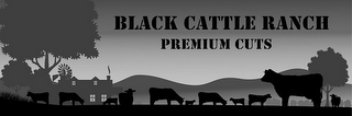 BLACK CATTLE RANCH PREMIUM CUTS logo