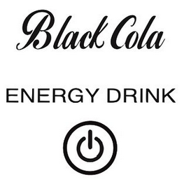 BLACK COLA ENERGY DRINK logo