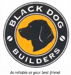 BLACK DOG BUILDERS; AS RELIABLE AS YOUR BEST FRIEND logo