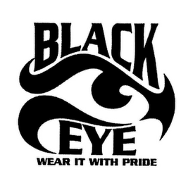 BLACK EYE WEAR IT WITH PRIDE logo