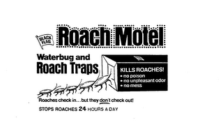 BLACK FLAG ROACH MOTEL WATERBUG AND ROACHTRAPS. ROACHES CHECK IN BUT THEY DON'T CHECK OUT. STOP ROACHES 24 HOURS A DAY logo