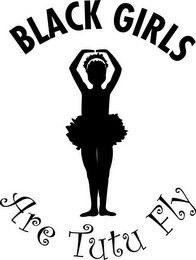 BLACK GIRLS ARE TUTU FLY logo