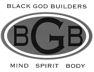 BLACK GOD BUILDERS BGB MIND SPIRIT BODY logo