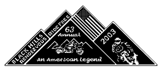 BLACK HILLS RENDEZVOUS RIDE FREE AN AMERICAN LEGEND 63 ANNUAL 2003 logo