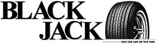 BLACK JACK GUARANTEED FOR THE LIFE OF THE TIRE logo