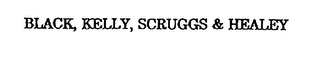 BLACK, KELLY, SCRUGGS & HEALEY logo