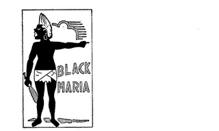 BLACK MARIA