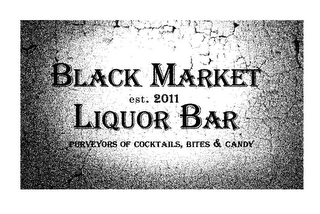 BLACK MARKET LIQUOR BAR EST. 2011 PURVEYORS OF COCKTAILS, BITES & CANDY logo