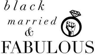 BLACK MARRIED & FABULOUS logo
