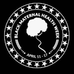 BLACK MATERNAL HEALTH WEEK APRIL 11 - 17 logo