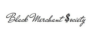 BLACK MERCHANT $OCIETY logo