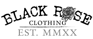 BLACK ROSE CLOTHING EST. MMXX logo